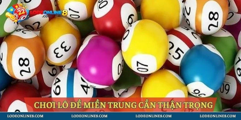 Chơi lô đề miền Trung cần thận trọng
