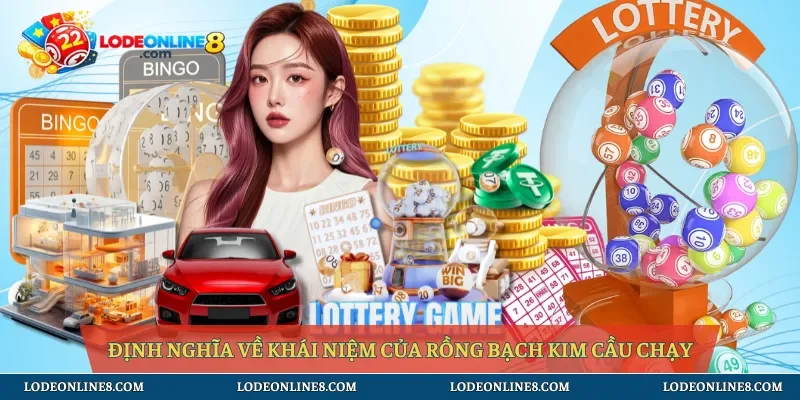 Định nghĩa về khái niệm của rồng bạch kim cầu chạy
