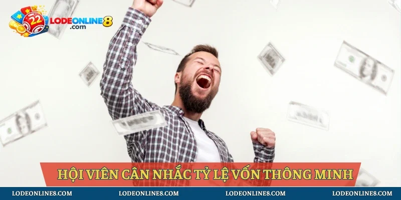 Hội viên cân nhắc tỷ lệ vốn thông minh