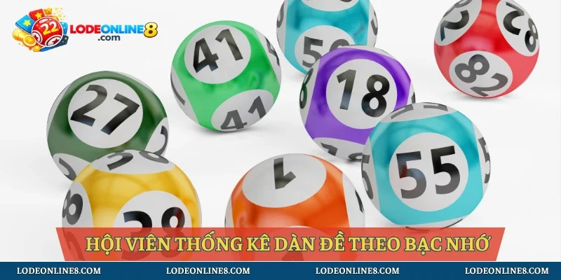 Hội viên thống kê dàn đề theo bạc nhớ