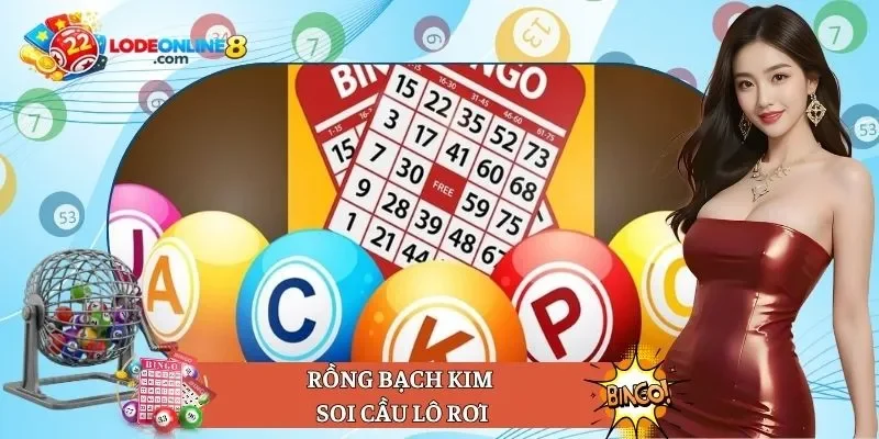 Rồng bạch kim soi cầu lô rơi